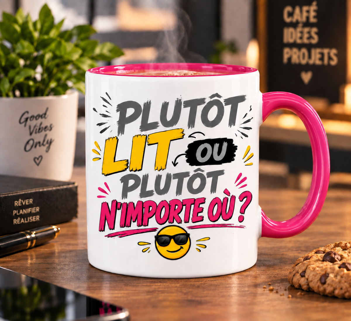 Mug Plutot lit ou plutot n importe ou - variante rose